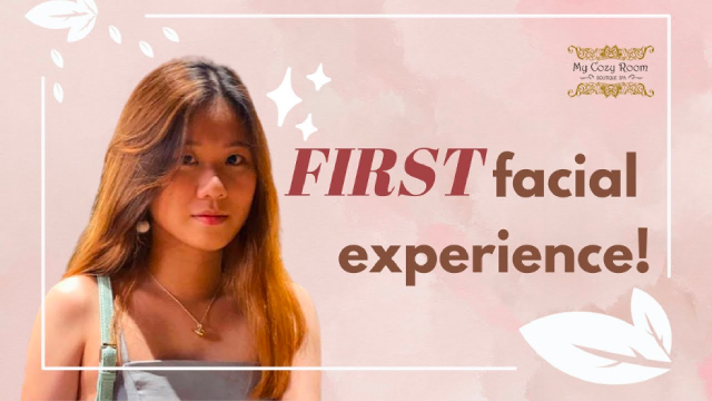 My First Facial Experience