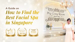 A Guide on How to Find the Best Facial Spa in Singapore