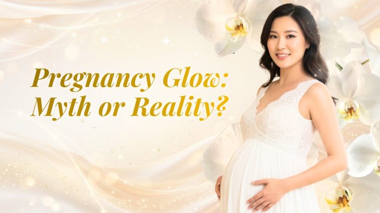 Pregnancy Glow: Myth or Reality?